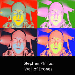 STEPHEN PHILIPS - Wall of Drones [2011 MP3 Data Disc]