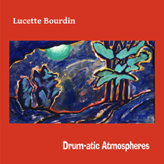 Lucette Bourdin - Drum-atic Atmospheres